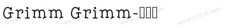 Grimm Grimm字体转换